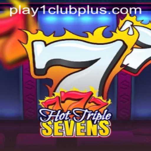 Exploring the Excitement of HotTripleSevens on PLAY1.CLUB