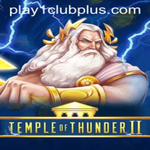 Unveiling TempleofThunderII: A Comprehensive Guide to Gameplay and Strategies